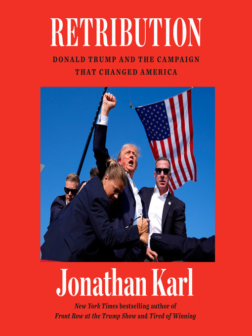 Title details for Retribution by Jonathan Karl - Available